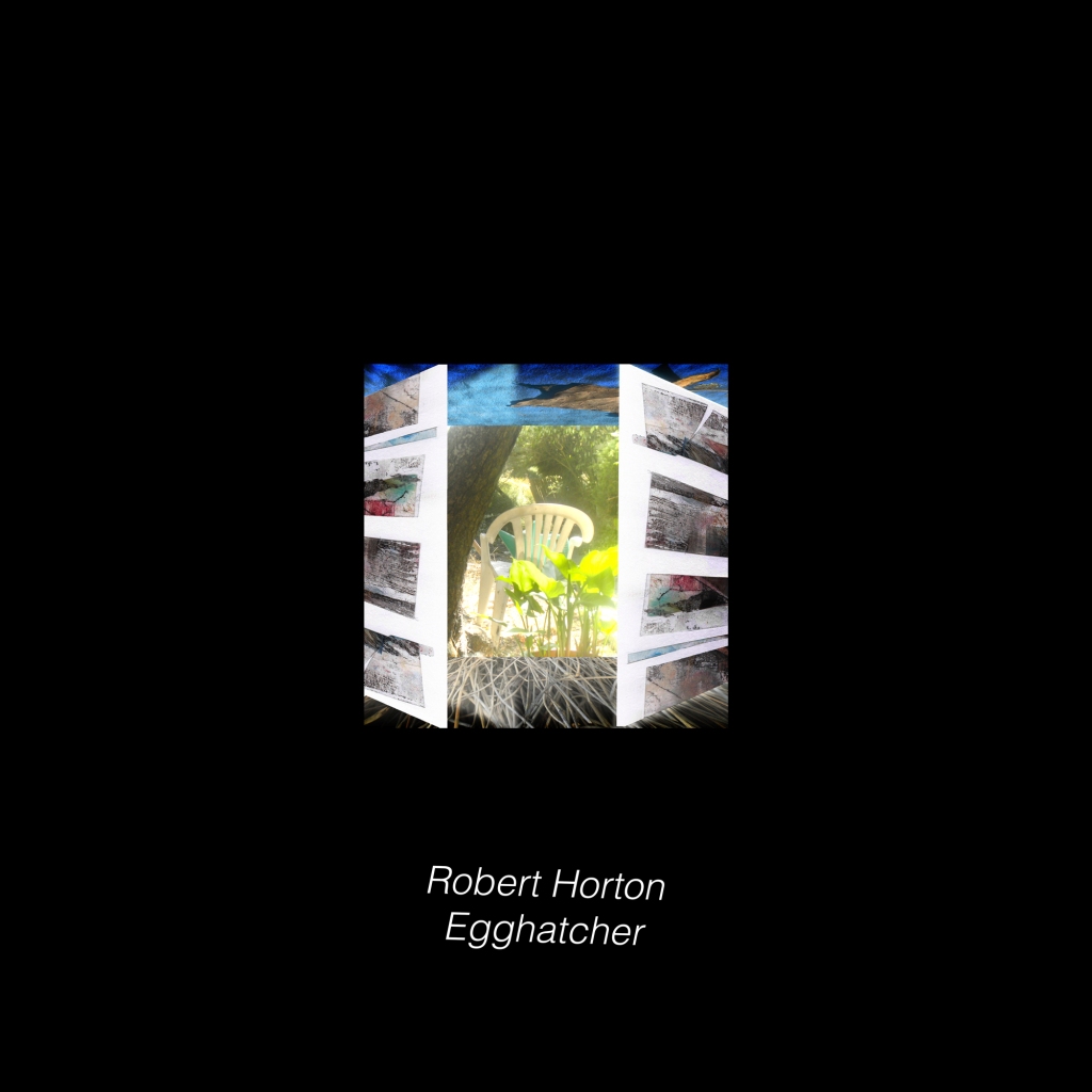 Robert Horton : Egghatcher